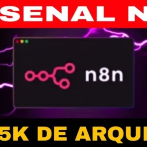PACK ARSENAL N8N +DE 5K DE ARQUIVOS DE ALTO DESEMPENHO ATUALIZADO